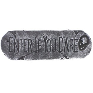TARGA DECORATIVA "ENTER IF YOU DARE" (1 pz.)